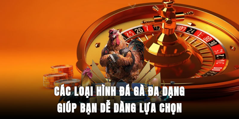 cac-loai-hinh-da-ga-da-dang-2