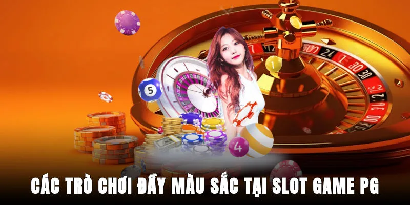 cac-tro-choi-day-mau-sac-tai-slot-game-pg