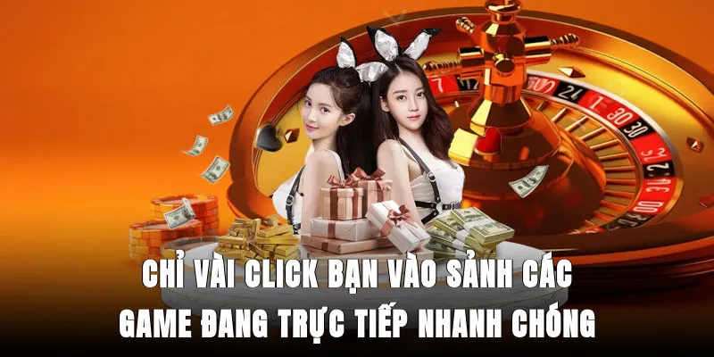 chi-vai-click-ban-vao-sanh-cac-game-dang-truc-tiep