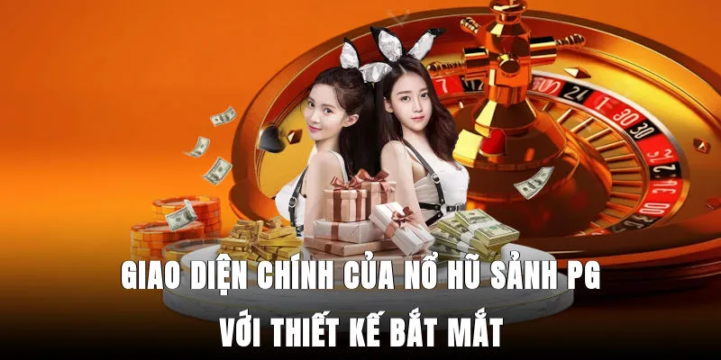 giao-dien-chinh-cua-no-hu-sanh-pg