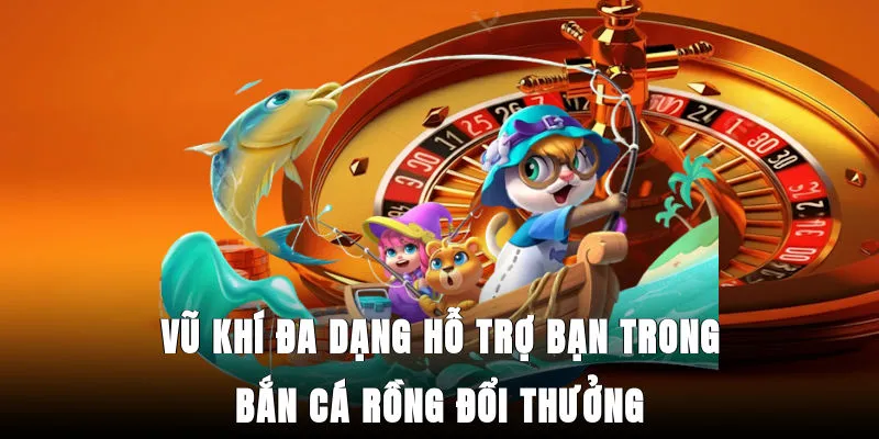 vu-khi-da-dang-ho-tro-ban-trong