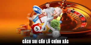 cach-soi-cau-lo-chinh-xac