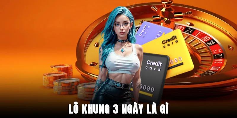 lo-khung-3-ngay-la-gi