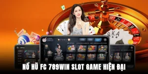 no-hu-fc-789win-slot-game-hien-dai